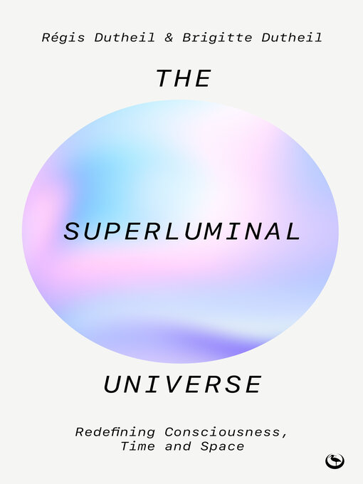 Title details for The Superluminal Universe by Régis Dutheil - Available